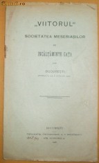 Statute Soc. meseriasi incaltaminte ,,Viitorul&amp;quot; Buc. 1906