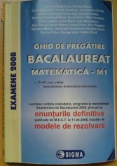 Ghid de pregatire pentru BAC 2008 matematica M1/ed SIGMA foto