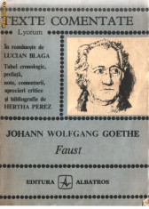JOHANN WOLFGANG GOETHE - FAUST TEXTE COMENTATE foto
