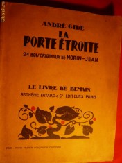 6. ANDRE GIDE - LA PORTE ETROITE - ed. 1934 ,24 GRAVURI IN LEMN DE MORIN-JEAN COLECTIA &quot; LE LIVRE DE DEMAIN&quot; , 126 PAG IN LMBA FRANCEZA
