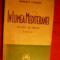 PANAIT ISTRATI - IN LUMEA MEDITERANEI -2 vol. 1936
