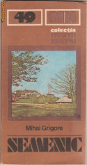 Colectia Muntii Nostri : Semenic (cu 1 harta color) foto