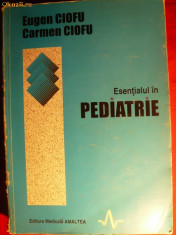 E.CIOFU si C.CIOFU- ESENTIALUL IN PEDIATRIE- 1997 foto