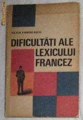 S Pandelescu Dificultati ale lexicului francez ES 1969 foto