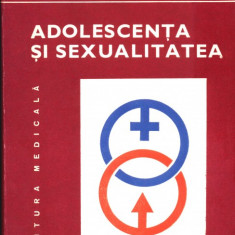Adolescenta si sexualitatea