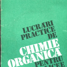 Lucrari practice de chimie organica pentru licee