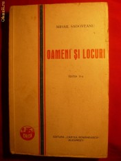 MIHAIL SADOVEANU - OAMENI SI LOCURI - ed. 1929 ,ED. CARTEA ROMANEASCA , 227 PAG.