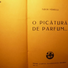 Tudor Mainescu - O Picatura de Parfum -Prima Editie 1929 -Poezie