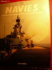 DAVID MILLER -THE WORLD&amp;#039;S NAVIES - 1992 -Marina Militara , inclusiv Romania,144p foto