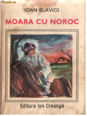 IOAN SLAVICI - MOARA CU NOROC foto