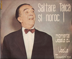 DISC VINYL FORMAT MIJLOCIU - SAL&amp;#039;TARE TAICA SI NOROC! foto