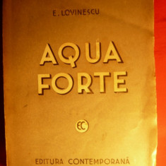 E. Lovinescu - AQUA FORTE - Prima Editie - 1941