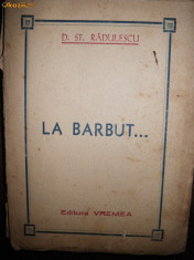 D St Radulescu, La barbut, 1935, cu autograf si dedicatie foto