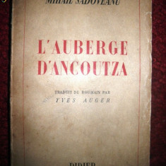 M Sadoveanu, L'Auberge d'Ancoutza, 1943, in franceza