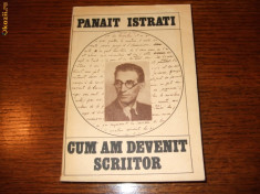 Panait Istrati - Cum am devenit scriitor - vol. I foto