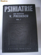 Predescu -Psihiatrie vol.1 foto