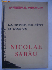 Mircea Graur - Nicolae Sabau, o viata inchinata cintecului (1990) foto