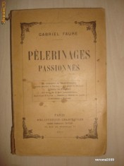 GABRIEL FAURE - PELERINAGES PASSIONNES {1919}