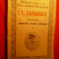 I.L.CARAGIALE -Schite ,Amintiri ,Studii .. -Ed.interbelica