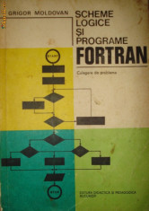 Grigor Moldovan - Scheme logice si programe Fortran foto