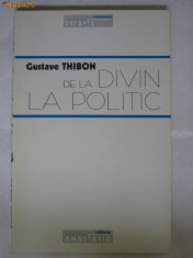 GUSTAVE THIBON - DE LA DIVIN LA POLITIC {1997} foto