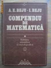 A. E. Beju, I. Beju - Compendiu de matematica foto