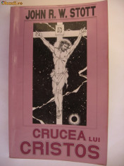 JOHN R. W. STOTT - CRUCEA LUI CRISTOS {1992} foto