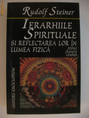 RUDOLF STEINER - IERARHIILE SPIRITUALE SI REFLECTAREA LOR IN foto