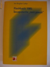 ION BOGDAN LEFTER - FLASHBACK 1985: inceputurile noii poezii foto
