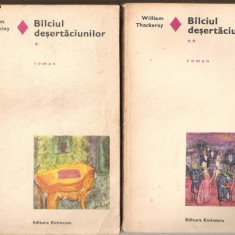 (C136) BILCIUL DESERTACIUNILOR DE WILLIAM THACKERAY, EDITURA EMINESCU, BUCURESTI, 1970