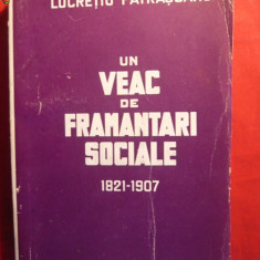 Lucretiu Patrascanu - Un Veac de Framantari Sociale -ed. 1945