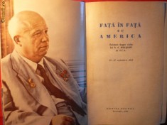 N.S.HRUSCIOV - Fata in Fata cu America - Ed.Politica 1960