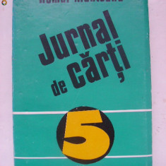 Romul Munteanu - Jurnal de carti 5