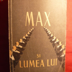 I.PELTZ - MAX SI LUMEA LUI - Prima editie - 1957