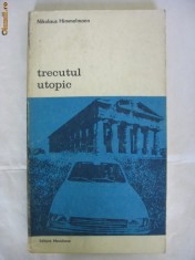 NIKOLAUS HIMMELMANN - TRECUTUL UTOPIC foto