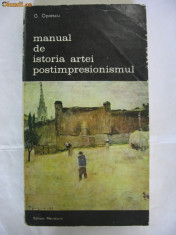 G.OPRESCU - MANUAL DE ISTORIA ARTEI. POSTIMPRESIONISMUL foto