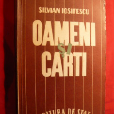 Silvian Iosifescu - Oameni si Carti - Prima Editie 1946