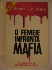 RENNEE LE ROUX - O FEMEIE INFRUNTA MAFIA foto