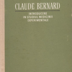 Cl. Bernard / Introducere in studiul medicinii experimentale