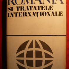 Romania si Tratatele Internationale - autor colectiv - 1972