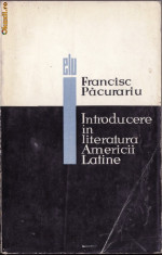 INTRODUCERE IN LITERATURA AMERICII LATINE de FRNCISC PACURARIU foto