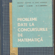 (C171) PROBLEME DATE LA CONCURSURILE DE MATEMATICA DE ROMAN, SACTER, SIMIONESCU, EDP, BUCURESTI, 1970