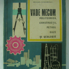 Dinu Moroianu - Vade mecum (politehnica, constructii, petrol, gaze si geologie)