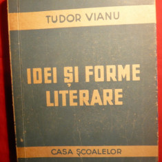 TUDOR VIANU - IDEI SI FORME LITERARE -Prima Ed.1946