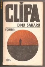 (C207) &quot;CLIPA&quot; DE DINU SARARU