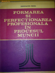 Constantin Preda - Formarea si perfectionarea prof in procesul muncii &amp;quot;2&amp;quot; foto