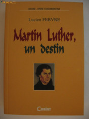 LUCIEN FEBVRE - MARTIN LUTHER, UN DESTIN {2001} foto