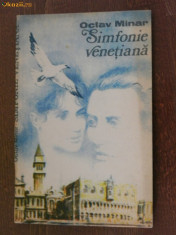 OCTAV MINAR - SIMFONIE VENETIANA. EMINESCU, VERONICA MICLE foto