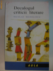 NICOLAE MANOLESCU - DECALOGUL CRITICII LITERARE {2005} foto