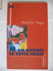 MARTIN PAGE - M-AM HOTARAT SA DEVIN PROST {Humanitas 2004} foto